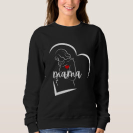 MAMA SWEATSHIRT