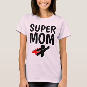MAMA T - Shirt, SUPER MAMA T-Shirt