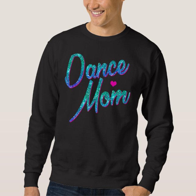 Mama tanzen Mama Mutter Muttertag Sweatshirt (Vorderseite)