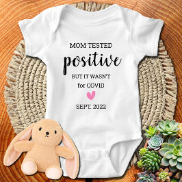 Mama testete positiv und es war nicht für Covid Cu Baby Strampler