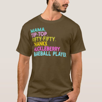 Mama tiptop fünfzig dank Huckleberbeerbaseball T-Shirt