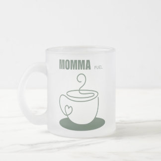 Mama-Treibstoff-Tasse Mattglastasse