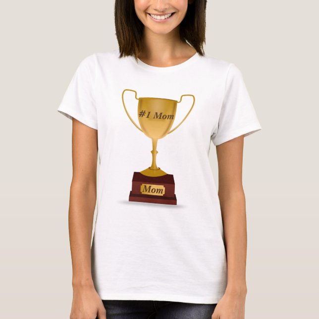 Mama-Trophäe T-Shirt (Vorderseite)