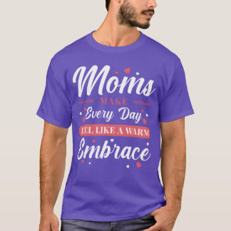 Mama Umarme Mutterliebe Inspiration Geschenk lusti T-Shirt