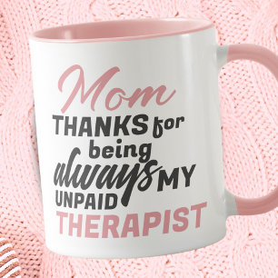 Mama unbezahlte Therapeutin lustiger Humor Muttert Tasse