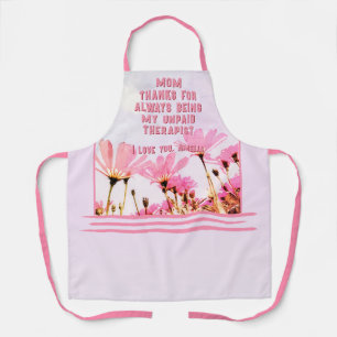 Mama Unbezahlter Therapeut Funny Floral Mutter Tag Schürze
