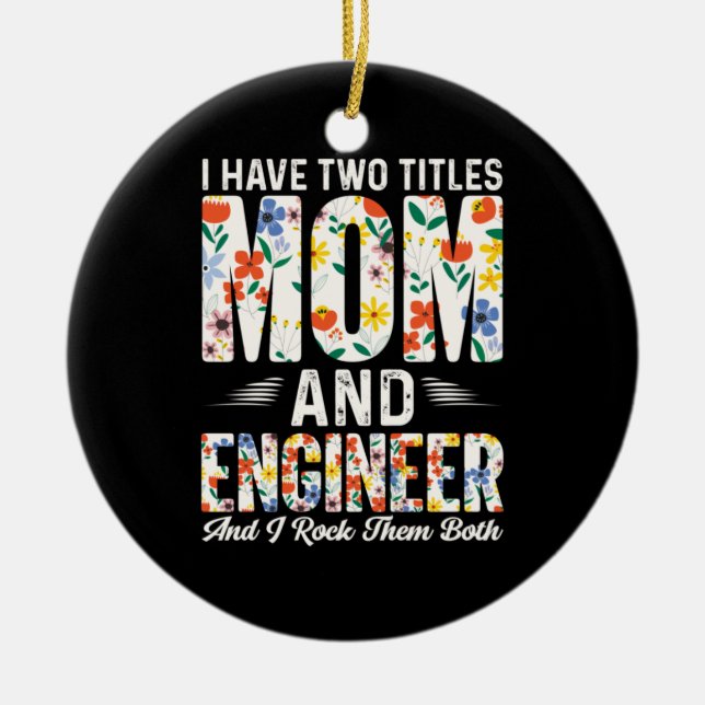 Mama und Ingenieur I rock sie Keramik Ornament (Vorne)