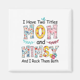 Mama und Mimsy Floral Geburtstag Magnet