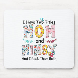 Mama und Mimsy Floral Geburtstag Mousepad