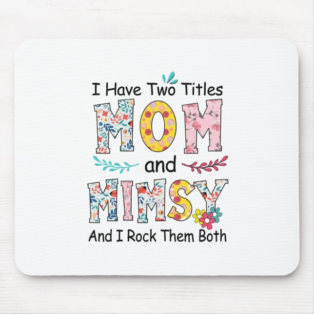 Mama und Mimsy Floral Geburtstag Mousepad (Vorne)