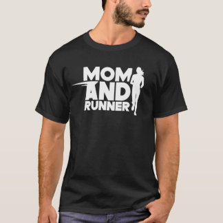 Mama und Runner Joggen Mutter läuft lustig T-Shirt