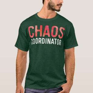 Mama und Vater des Chaos-Koordinators T-Shirt