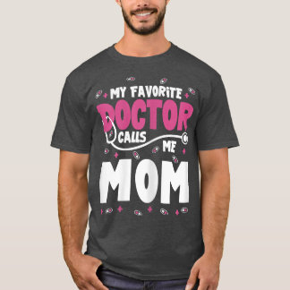 Mama von Ärztinnen T-Shirt