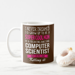 Mama von Informatiker Funny I Nie geträumt  Kaffeetasse