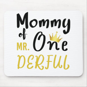 Mama von Mr Onederful 1. One-Derful T-Shirt Mousepad