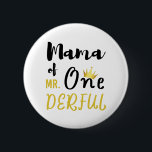 Mama von Mr. Onederful Funny 1. Geburtstag T - Shi Button<br><div class="desc">Mama von Mr. Onederful Funny 1. Geburtstag T - Shirt Mommy of Mr. Onederful First-Derful Matching T - Shirt Geburtstag, 1. Geburtstag, 1. Geburtstag, 1. Geburtstag, Mama, Neugeborene, Mama, niedlich, Geburtstagsgeschenk, Geburtstag, Geschenk, lustig, 1.</div>
