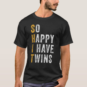 Mama von Zwillingen so glücklich, dass ich Zehn Mu T-Shirt