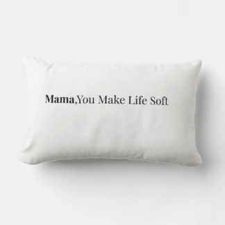Mama Vous Rendez La Vie Douce Oreiller | Cadeau Co