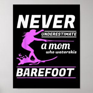 Mama Waterskis Barefoot Wasserski fahren Poster