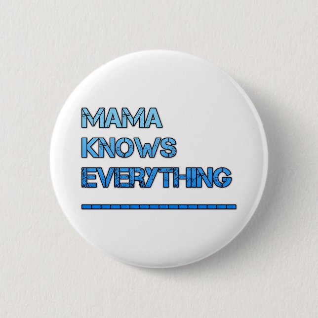 Mama weiß alles button (Vorderseite)