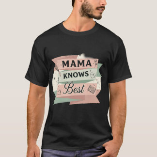 Mama weiß es am besten Retro-Küche & Weisheit T-Shirt