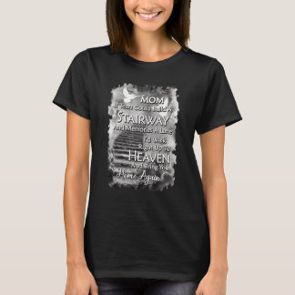 Mama, wenn Tränen eine Treppe und Erinnerungen T-Shirt