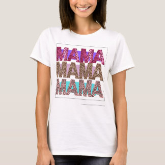 MAMA Wild und Bold T-Shirt