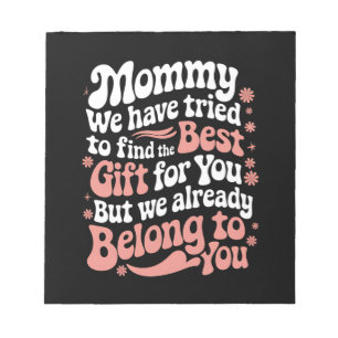 Mama, wir haben versucht, das beste Geschenk für d Notizblock