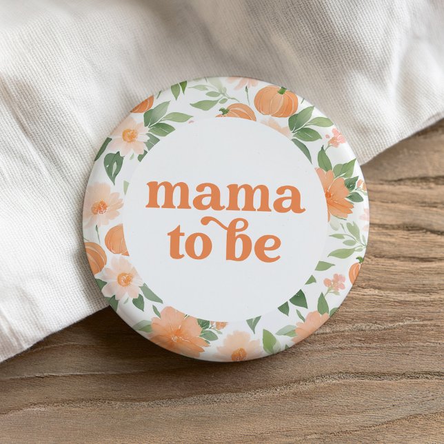 Mama wird Blumenkürbis Kinderdusche Button (Von Creator hochgeladen)
