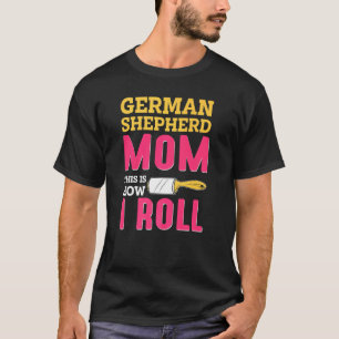 Mama-Witz Deutscher Schäferhund Hund K9 T-Shirt
