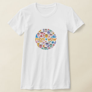 Mama = Wow - Beweis dafür, dass Mütter unglaublich T-Shirt