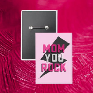 MAMA YOU ROCK Button - Mother's Day Button