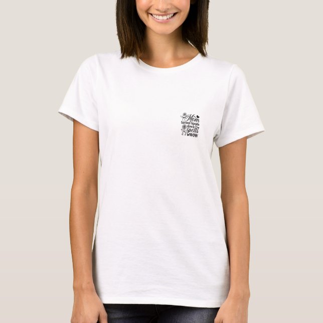 MAMA: Zauber auf den Kopf gestellt WOW T-Shirt (Vorderseite)