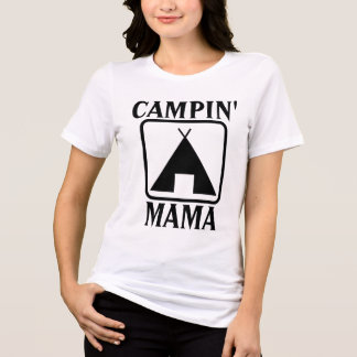 MAMA ZELT CAMPING T-Shirts