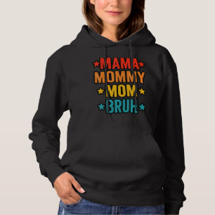 Mama zu Mami zur Mama zu Bruh Junge für Mama Hoodie