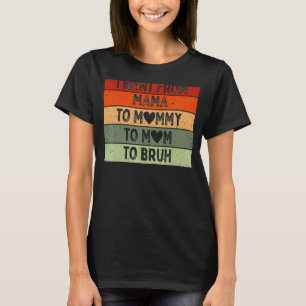 Mama zu Mami zur Mama zu Bruh Mama und mir Junge M T-Shirt