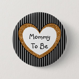 Mama, zum Babyparty-Knopf-Schwarz-Gold zu sein Button