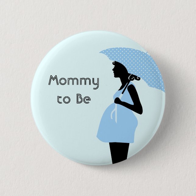 "Mama, zum Babyparty-Knopf zu sein" [blau] Button (Vorderseite)