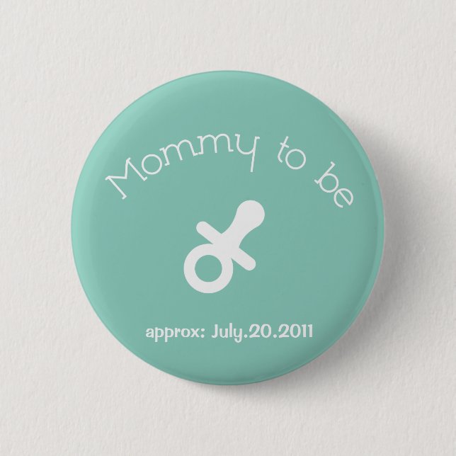 Mama, zum Knopf zu sein Button (Vorderseite)