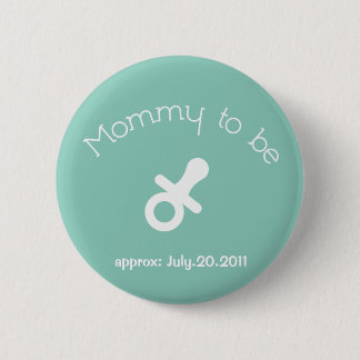 Mama, zum Knopf zu sein Button