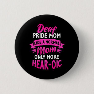 Mama zum Thema Sprachtaub und tiefer Stolz Button