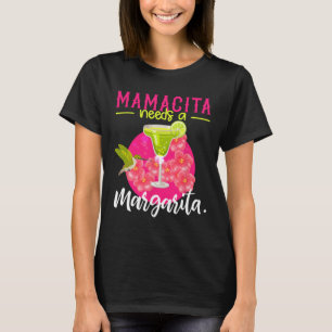 Mamacita benötigt ein Shirt von Margarita