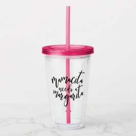 Mamacita benötigt eine Margarita-Trommel Acryltrinkbecher