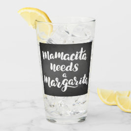 Mamacita braucht A Margarita Glas