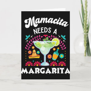 Mamacita braucht eine Margarita - Cinco De Mayo - Karte