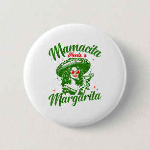 Mamacita braucht eine Margarita Cinco De Mayo Lust Button