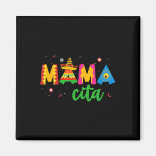 Mamacita Cinco De Mayo Sombrero Women Mama Mama Mo Magnet