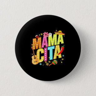 Mamacita Familie Cinco de Mayo passendes mexikanis Button