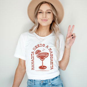 Mamacita Needs A Margarita Cinco de Mayo  T-Shirt