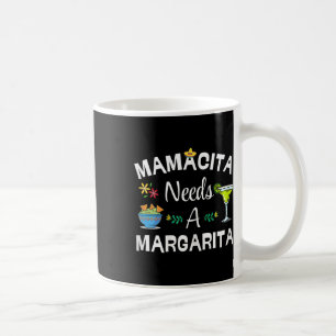 Mamacita Needs Margarita Cinco De Mayo Mexican Fie Kaffeetasse